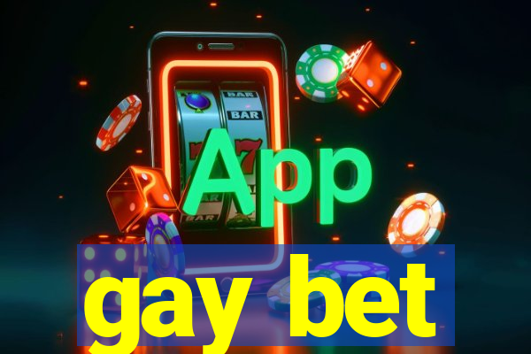 gay bet