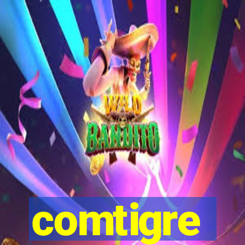 comtigre