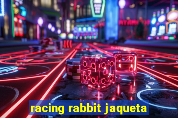 racing rabbit jaqueta