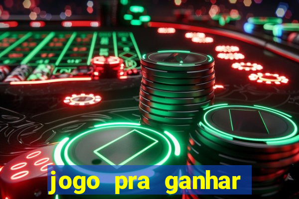 jogo pra ganhar dinheiro sem depositar