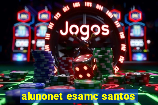 alunonet esamc santos