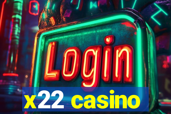 x22 casino