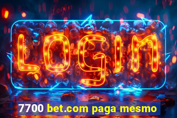 7700 bet.com paga mesmo