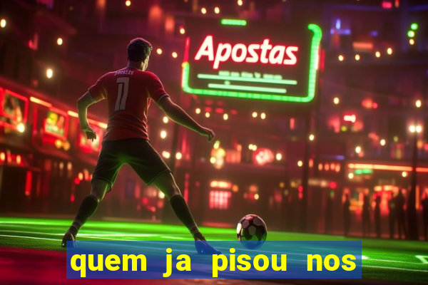 quem ja pisou nos santos dos santos letra