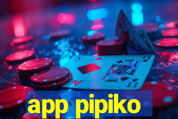 app pipiko