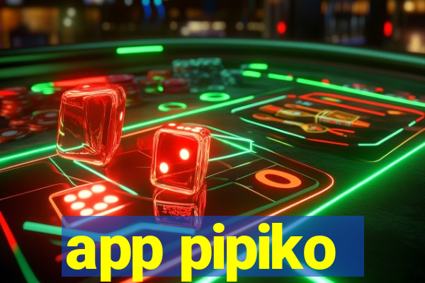 app pipiko