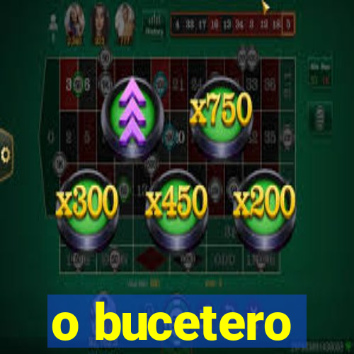 o bucetero