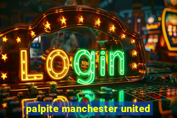 palpite manchester united