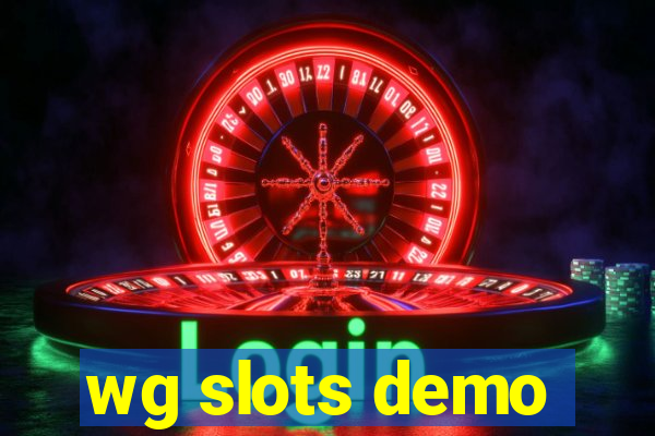 wg slots demo