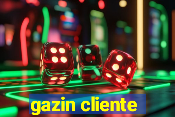 gazin cliente