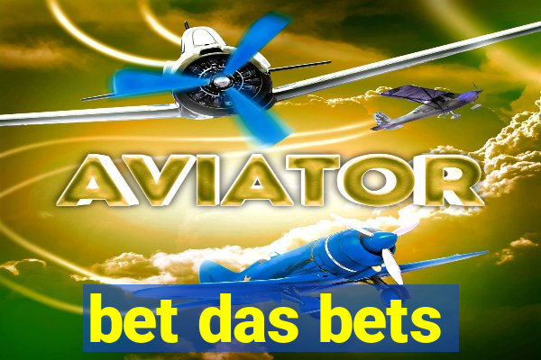 bet das bets