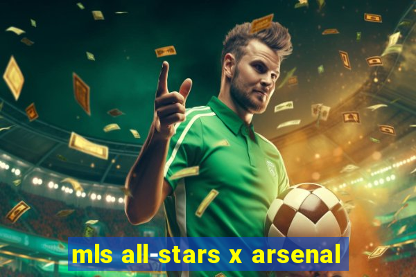 mls all-stars x arsenal