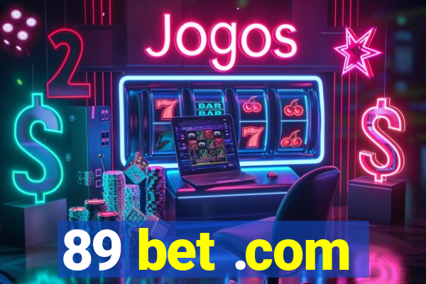 89 bet .com