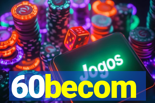 60becom