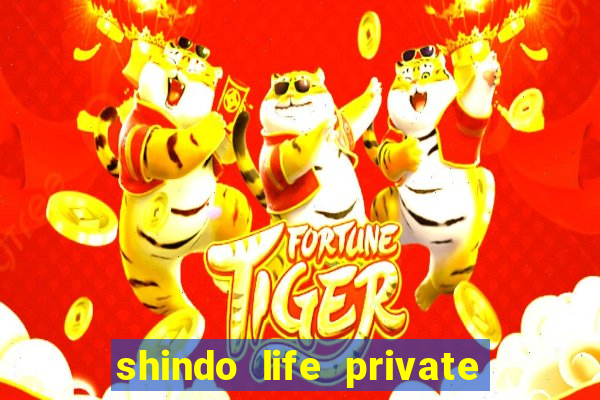 shindo life private server codes