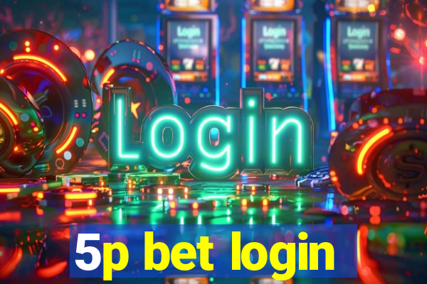 5p bet login