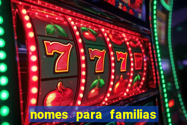 nomes para familias em jogos