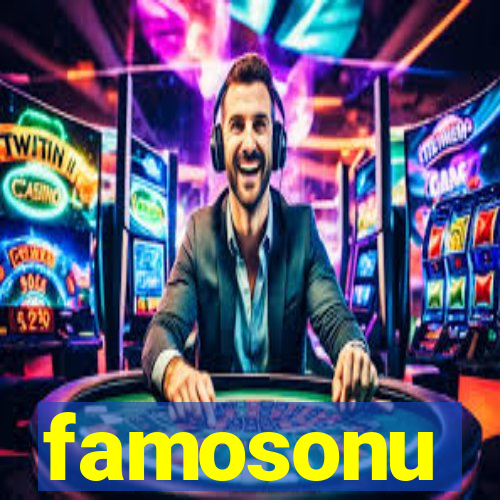 famosonu