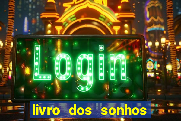 livro dos sonhos jogo do bicho