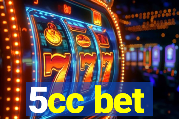 5cc bet