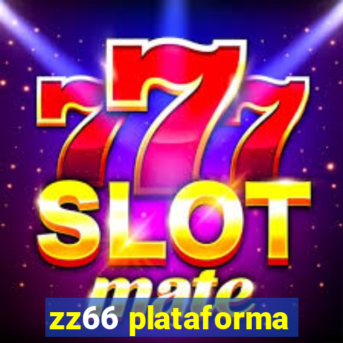 zz66 plataforma