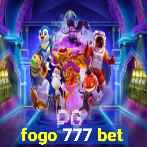 fogo 777 bet