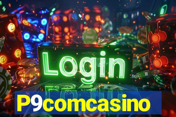 P9comcasino