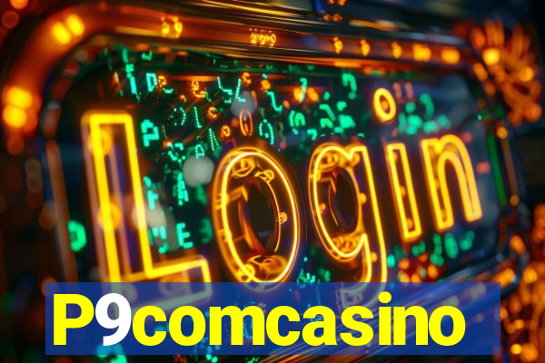 P9comcasino