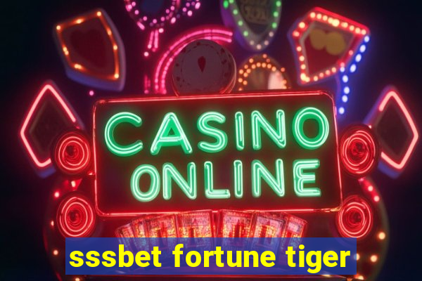 sssbet fortune tiger