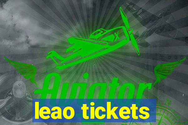 leao tickets