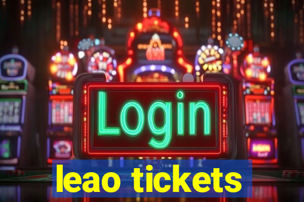 leao tickets