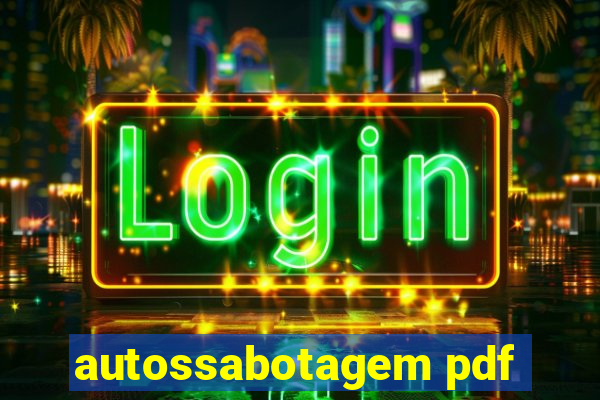 autossabotagem pdf