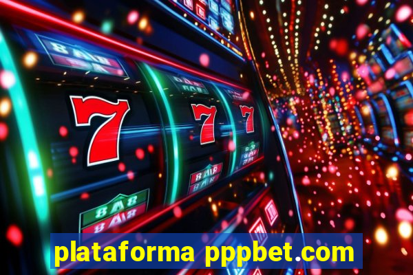 plataforma pppbet.com