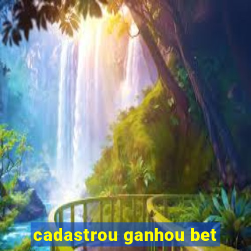 cadastrou ganhou bet