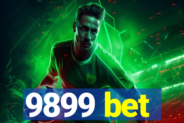 9899 bet