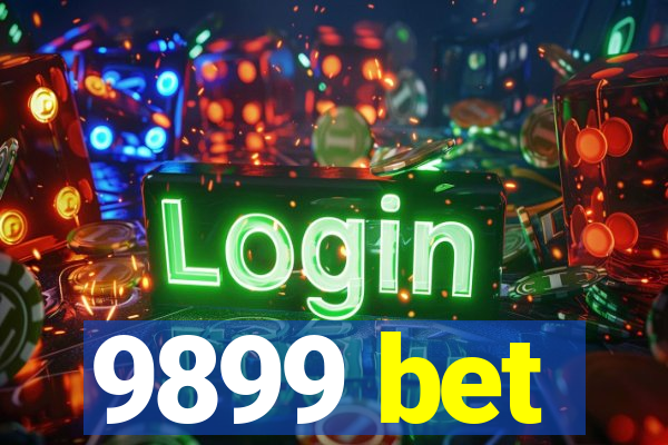 9899 bet