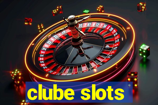 clube slots