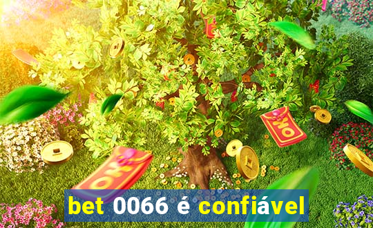 bet 0066 é confiável