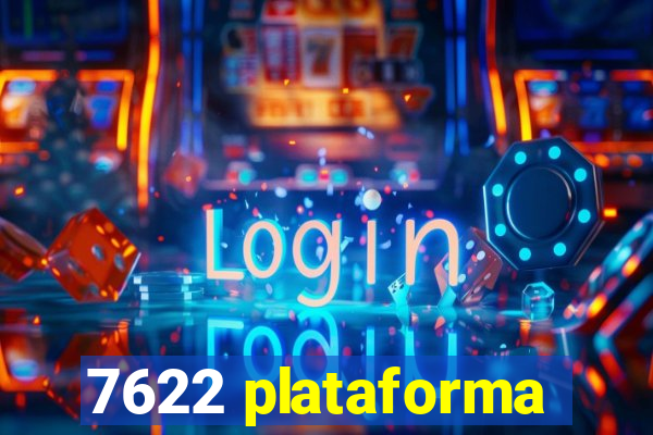 7622 plataforma