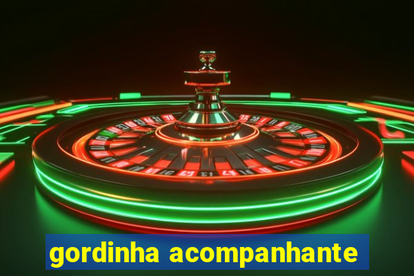 gordinha acompanhante