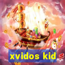 xvidos kid