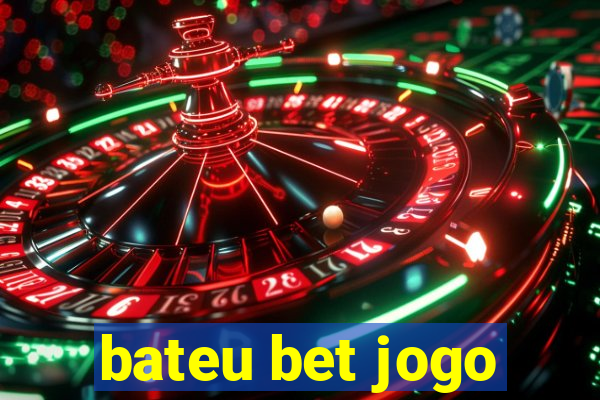 bateu bet jogo