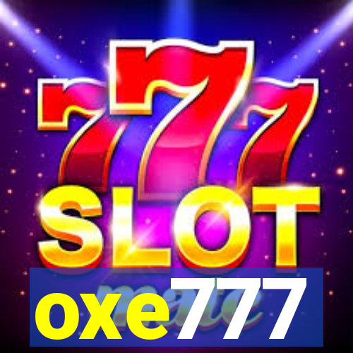 oxe777