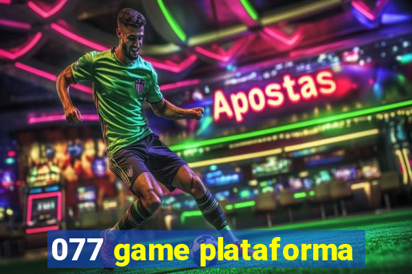 077 game plataforma