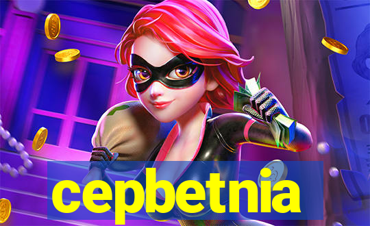 cepbetnia