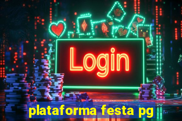 plataforma festa pg