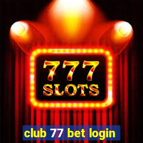 club 77 bet login