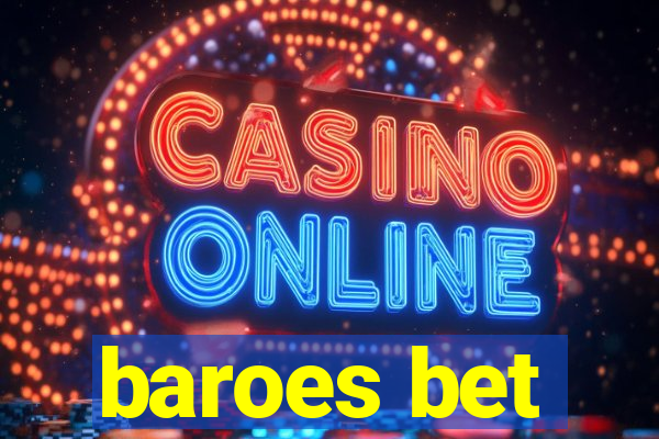 baroes bet