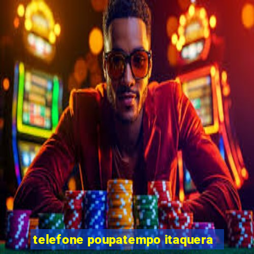 telefone poupatempo itaquera