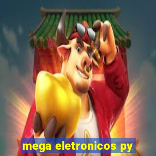 mega eletronicos py